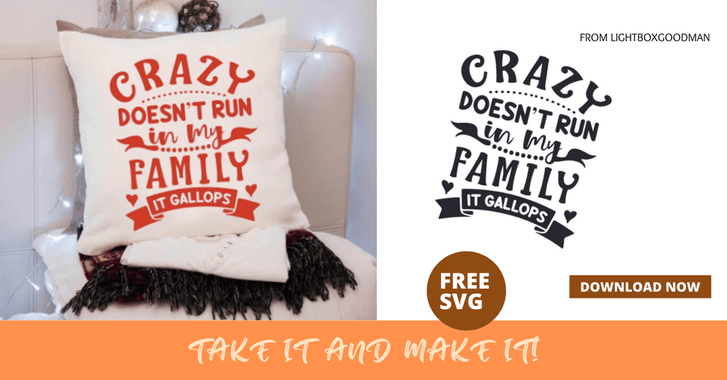 Free Templates - Crazy Family - Cricut File - LightBoxGoodMan