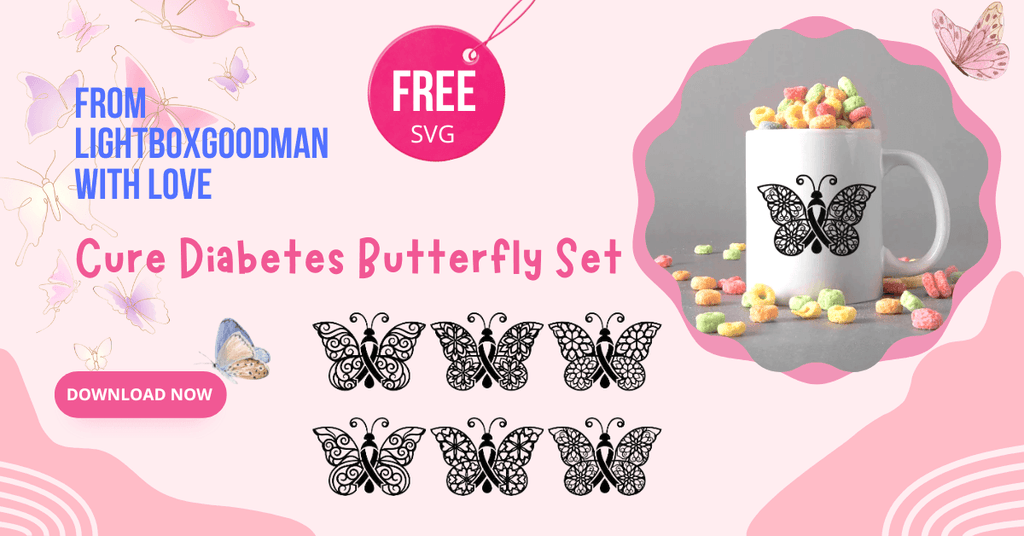 Free Templates - Cure Diabetes Butterfly Set - Cricut File - LightBoxGoodMan