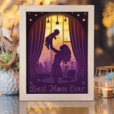 Best Mom Ever – Paper Cut Light Box File - Cricut File - 8x10 inches - LightBoxGoodMan - LightboxGoodman