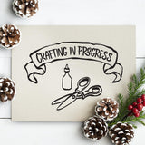 Crafting In Progress - Cricut File - Svg, Png, Dxf, Eps - LightBoxGoodMan - LightboxGoodman