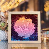 Happy Mother's Day 5 – Paper Cut Light Box File - Cricut File - 8x8 inches - LightBoxGoodMan