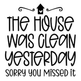 House Was Clean - Cricut File - Svg, Png, Dxf, Eps - LightBoxGoodMan