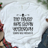 House Was Clean - Cricut File - Svg, Png, Dxf, Eps - LightBoxGoodMan - LightboxGoodman