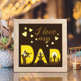 I Love My Dad 4 – Paper Cut Light Box File - Cricut File - 8x8 inches - LightBoxGoodMan - LightboxGoodman