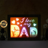 I Love My Dad – Paper Cut Light Box File - Cricut File - 8x10 Inches - LightBoxGoodMan - LightboxGoodman