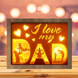 I Love My Dad - Paper Cutting Light Box - LightBoxGoodman - LightboxGoodman