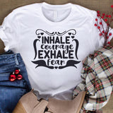 Inhale Courage Exhale Fear - Cricut File - Svg, Png, Dxf, Eps - LightBoxGoodMan - LightboxGoodman