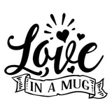 Love In A Mug - Cricut File - Svg, Png, Dxf, Eps - LightBoxGoodMan - LightboxGoodman