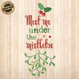 Meet Me Under The Mistletoe - Cricut File - Svg, Png, Dxf, Eps - LightBoxGoodMan - LightboxGoodman