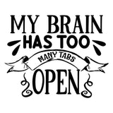 My Brain Has Too Many - Cricut File - Svg, Png, Dxf, Eps - LightBoxGoodMan - LightboxGoodman