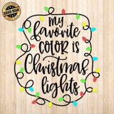 My Favorite Color Is Christmas Lights - Cricut File - Svg, Png, Dxf, Eps - LightBoxGoodMan - LightboxGoodman