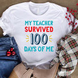 My Teacher Survived 100 Days Of Me - Cricut File - Svg, Png, Dxf, Eps - LightBoxGoodMan - LightboxGoodman