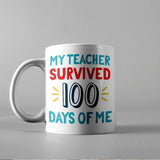 My Teacher Survived 100 Days Of Me - Cricut File - Svg, Png, Dxf, Eps - LightBoxGoodMan - LightboxGoodman