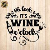 Oh Look It's Wine O'Clock - Cricut File - Svg, Png, Dxf, Eps - LightBoxGoodMan - LightboxGoodman