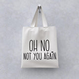 Oh No Not You Again - Cricut File - Svg, Png, Dxf, Eps - LightBoxGoodMan - LightboxGoodman