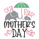 Our First Mother's Day - Cricut File - Svg, Png, Dxf, Eps - LightBoxGoodMan