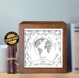 Save Our Planet – Paper Cut Light Box File - Cricut File - 20x20cm - LightBoxGoodMan - LightboxGoodman