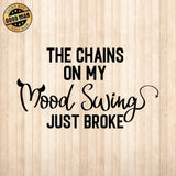 The Chains On My Mood - Cricut File - Svg, Png, Dxf, Eps - LightBoxGoodMan - LightboxGoodman