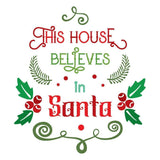 This House Believes In Santa - Cricut File - Svg, Png, Dxf, Eps - LightBoxGoodMan